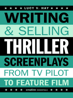 cover image of Writing & Selling--Thriller Screenplays